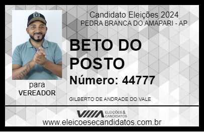 Candidato BETO DO POSTO 2024 - PEDRA BRANCA DO AMAPARI - Eleições