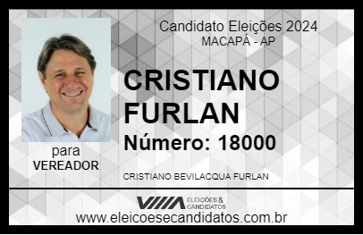 Candidato CRISTIANO FURLAN 2024 - MACAPÁ - Eleições