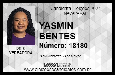 Candidato YASMYN BENTES 2024 - MACAPÁ - Eleições