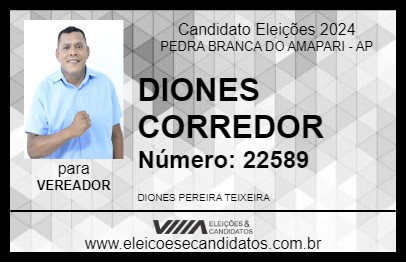 Candidato DIONES CORREDOR 2024 - PEDRA BRANCA DO AMAPARI - Eleições