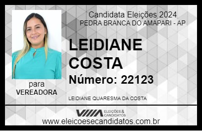 Candidato LEIDIANE COSTA 2024 - PEDRA BRANCA DO AMAPARI - Eleições