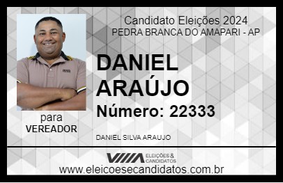 Candidato DANIEL ARAÚJO 2024 - PEDRA BRANCA DO AMAPARI - Eleições