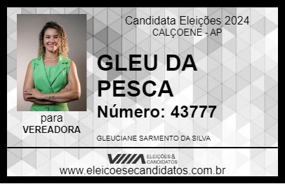 Candidato GLEU DA PESCA 2024 - CALÇOENE - Eleições