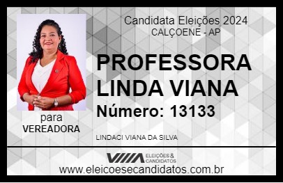 Candidato PROFESSORA LINDA VIANA 2024 - CALÇOENE - Eleições