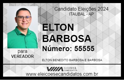 Candidato ELTON BARBOSA 2024 - ITAUBAL - Eleições