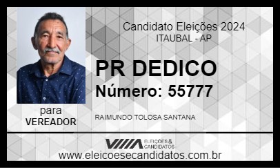 Candidato PR DEDICO 2024 - ITAUBAL - Eleições