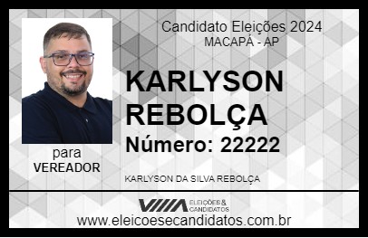 Candidato KARLYSON REBOLÇA 2024 - MACAPÁ - Eleições