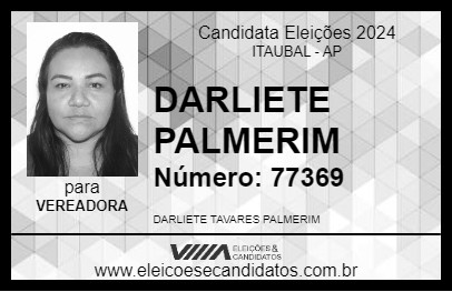 Candidato DARLIETE PALMERIM 2024 - ITAUBAL - Eleições