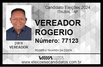 Candidato VEREADOR ROGERIO 2024 - ITAUBAL - Eleições