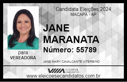 Candidato JANE MARANATA 2024 - MACAPÁ - Eleições