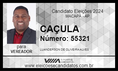 Candidato CAÇULA 2024 - MACAPÁ - Eleições