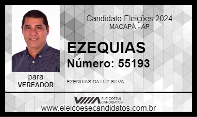 Candidato EZEQUIAS 2024 - MACAPÁ - Eleições