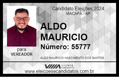 Candidato ALDO MAURICIO 2024 - MACAPÁ - Eleições