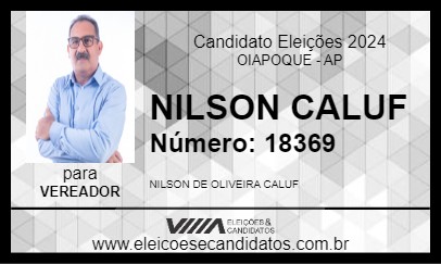 Candidato NILSON CALUF 2024 - OIAPOQUE - Eleições