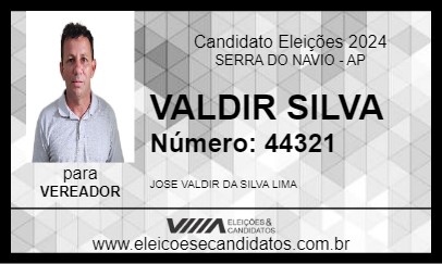 Candidato VALDIR SILVA 2024 - SERRA DO NAVIO - Eleições