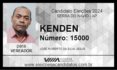 Candidato KENDEN 2024 - SERRA DO NAVIO - Eleições