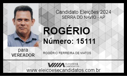 Candidato ROGÉRIO 2024 - SERRA DO NAVIO - Eleições