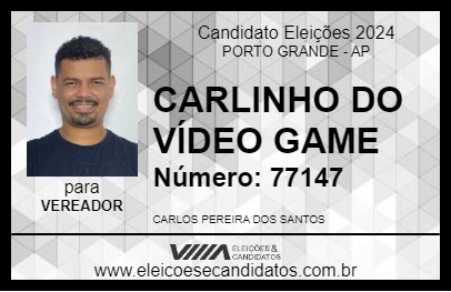 Candidato CARLINHO DO VÍDEO GAME 2024 - PORTO GRANDE - Eleições