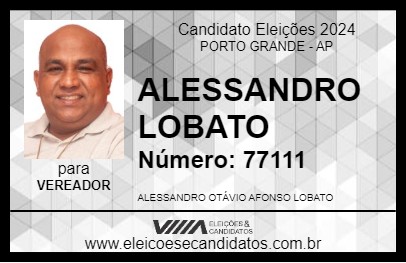 Candidato ALESSANDRO LOBATO 2024 - PORTO GRANDE - Eleições