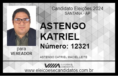 Candidato ASTENGO KATRIEL 2024 - SANTANA - Eleições