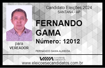 Candidato FERNANDO GAMA 2024 - SANTANA - Eleições