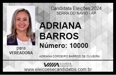 Candidato ADRIANA BARROS 2024 - SERRA DO NAVIO - Eleições