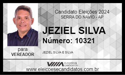 Candidato JEZIEL SILVA 2024 - SERRA DO NAVIO - Eleições