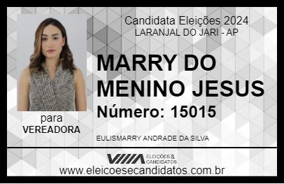 Candidato MARRY DO MENINO JESUS 2024 - LARANJAL DO JARI - Eleições