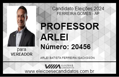 Candidato PROFESSOR ARLEI 2024 - FERREIRA GOMES - Eleições