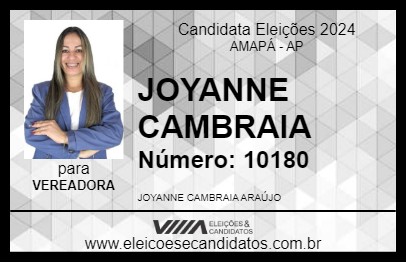 Candidato JOYANNE CAMBRAIA 2024 - AMAPÁ - Eleições