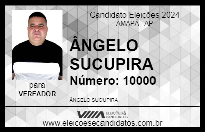 Candidato ÂNGELO SUCUPIRA 2024 - AMAPÁ - Eleições