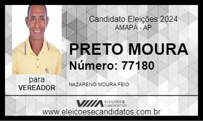 Candidato PRETO MOURA 2024 - AMAPÁ - Eleições