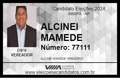 Candidato ALCINEI MAMEDE 2024 - AMAPÁ - Eleições