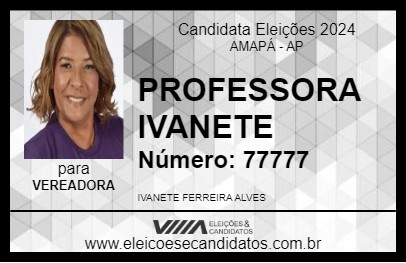 Candidato PROFESSORA IVANETE 2024 - AMAPÁ - Eleições