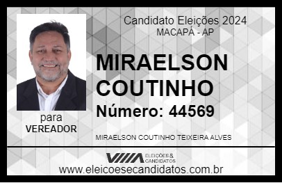 Candidato MIRAELSON COUTINHO 2024 - MACAPÁ - Eleições