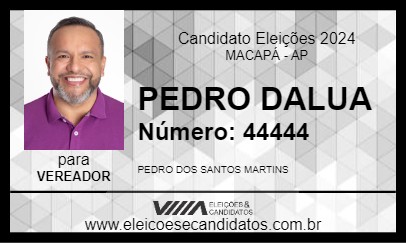 Candidato PEDRO DALUA 2024 - MACAPÁ - Eleições