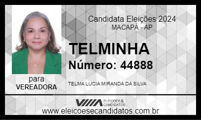 Candidato TELMINHA 2024 - MACAPÁ - Eleições