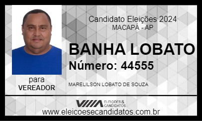 Candidato BANHA LOBATO 2024 - MACAPÁ - Eleições