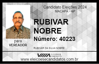 Candidato RUBIVAR NOBRE 2024 - MACAPÁ - Eleições