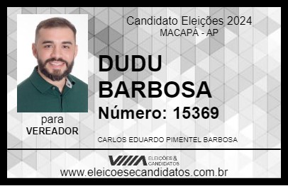 Candidato DUDU BARBOSA 2024 - MACAPÁ - Eleições