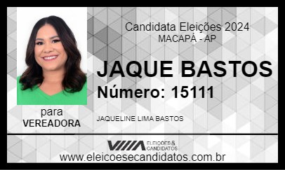 Candidato JAQUE BASTOS 2024 - MACAPÁ - Eleições