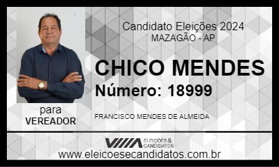 Candidato CHICO MENDES 2024 - MAZAGÃO - Eleições