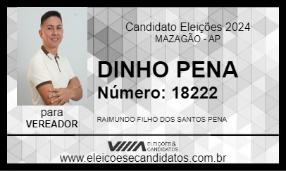 Candidato DINHO PENA 2024 - MAZAGÃO - Eleições