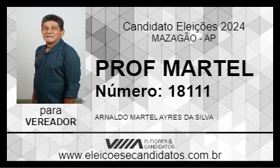 Candidato PROF MARTEL 2024 - MAZAGÃO - Eleições