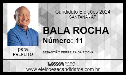 Candidato BALA ROCHA 2024 - SANTANA - Eleições