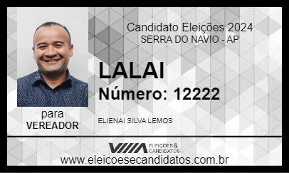 Candidato LALAI 2024 - SERRA DO NAVIO - Eleições