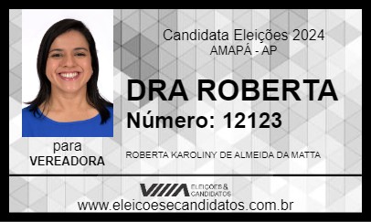 Candidato DRA ROBERTA 2024 - AMAPÁ - Eleições