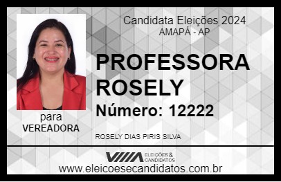 Candidato PROFESSORA ROSELY 2024 - AMAPÁ - Eleições