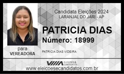 Candidato PATRICIA DIAS 2024 - LARANJAL DO JARI - Eleições