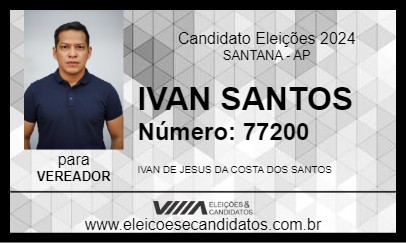 Candidato IVAN SANTOS 2024 - SANTANA - Eleições